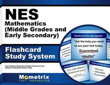 Nes Mathematics (Middle Grades and Early Secondary) Flashcard Study System