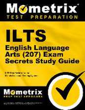 ILTS English Language Arts (207) Exam Secrets Study Guide