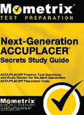 Next-Generation Accuplacer Secrets Study Guide