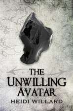 The Unwilling Avatar (the Unwilling #6)