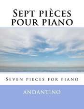 7 Pieces Pour Piano