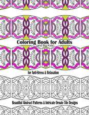 Coloring Book for Adults and Big Kids for Anti-Stress and Relaxation