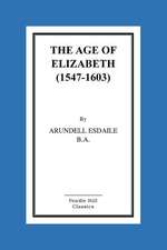 The Age of Elizabeth (1547-1603)