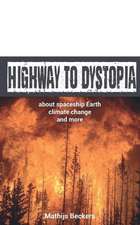 Highway to Dystopia