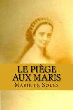 Le Piege Aux Maris