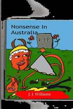 Nonsense in Australia: In Stressful Moments Laugh at Your Pain