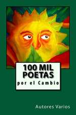 100 Mil Poetas Por El Cambio