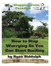 How to Stop Worrying So You Can Start Smiling