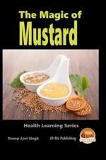 The Magic of Mustard