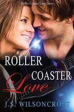 Roller Coaster Love (Roller Coaster Love Series Book One)