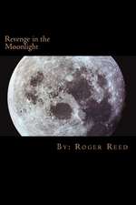 Revenge in the Moonlight