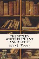 The Stolen White Elephant (Annotated): Restored Name KJV with the Sinaitic Laws