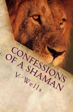 Confessions of a Shaman