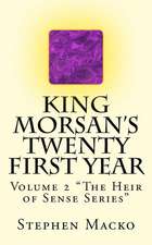 King Morsan's Twenty First Year