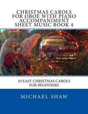 Christmas Carols for Oboe with Piano Accompaniment Sheet Music Book 4