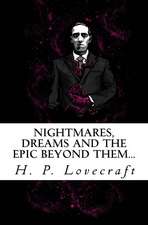 Nightmares, Dreams and the Epic Beyond Them...