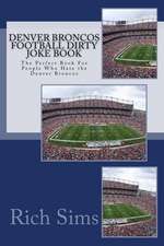 Denver Broncos Football Dirty Joke Book