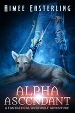 Alpha Ascendant