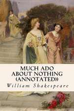 Much ADO about Nothing (Annotated))