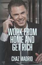 Work from Home and Get Rich