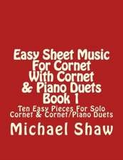 Easy Sheet Music for Cornet with Cornet & Piano Duets Book 1