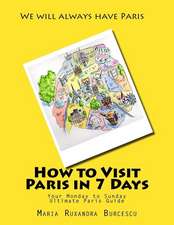 How to Visit Paris in 7 Days