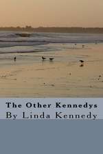 The Other Kennedys