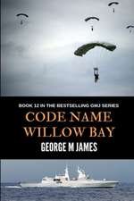 Code Name Willow Bay