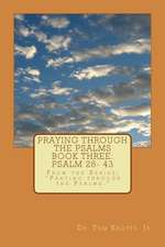 Praying Through the Psalms Book Three