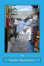 Unintended Consequences