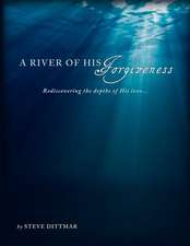 A River of His Forgiveness