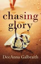 Chasing Glory