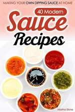 40 Modern Sauce Recipes