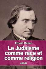 Le Judaisme Comme Race Et Comme Religion