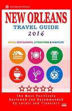 New Orleans Travel Guide 2016