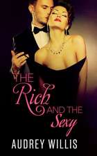 The Rich and the Sexy