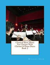 Classical Sheet Music for Clarinet with Clarinet & Piano Duets Book 2