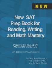 New SAT Prep Book for Reading, Writing and Math Mastery