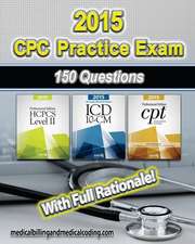 Cpc Practice Exam 2015- ICD-10 Edition