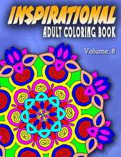 Inspirational Adult Coloring Books, Volume 8