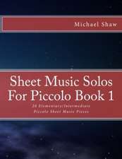 Sheet Music Solos for Piccolo Book 1