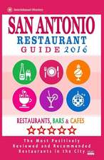 San Antonio Restaurant Guide 2016