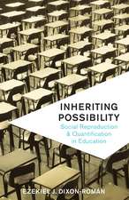 Inheriting Possibility: Social Reproduction and Quantification in Education