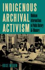 Indigenous Archival Activism