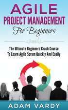 Agile Project Management for Beginners