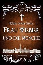 Frau Weber Und Die Monche