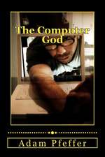 The Computer God