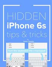 Hidden iPhone 6s Tips & Tricks