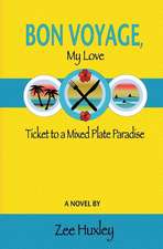 Bon Voyage, My Love: Ticket to a Mixed Plate Paradise