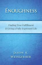 Enoughness